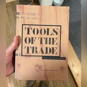 TOOLS OF THE TRADE: The Art and Craft of Carpentry Book By Jeff Taylor